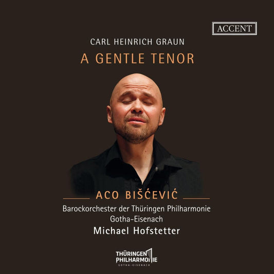 Carl Heinrich Graun, Aco Bišćević, Barockorchester Der Thüringen Philharmonie Gotha-Eisenach, Michael Hofstetter (2) - A Gentle Tenor (CD)