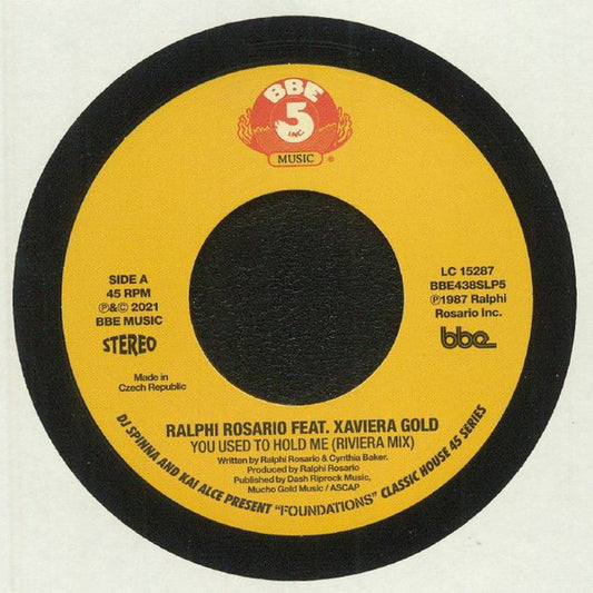 Ralphi Rosario Feat. Xaviera Gold - You Used To Hold Me (7")