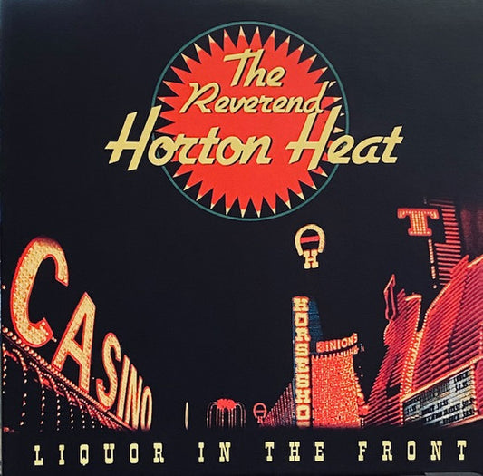 The Reverend Horton Heat* - Liquor In The Front (LP, Album, RE)