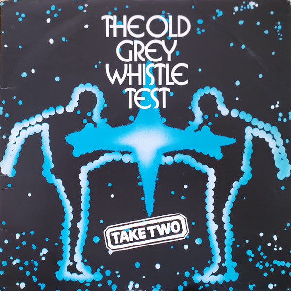 Various - The Old Grey Whistle Test: Take Two (2xLP, Comp, Pye)