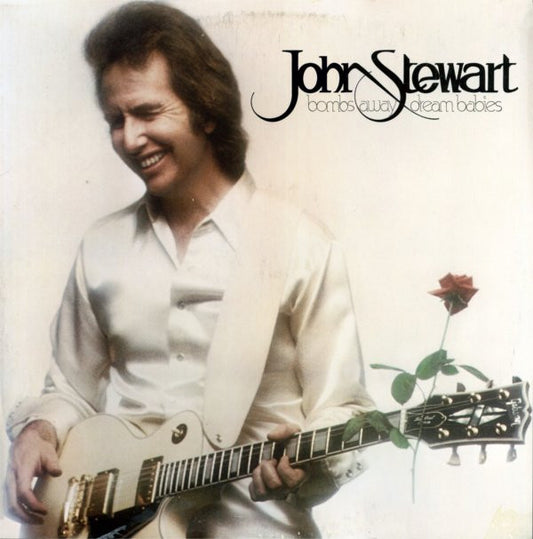 John Stewart (2) - Bombs Away Dream Babies (LP, Album, 73 )