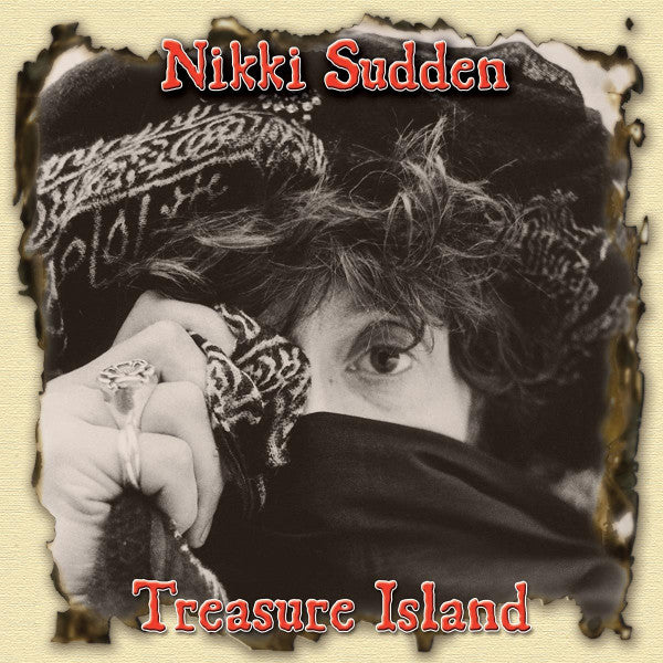 Nikki Sudden & The Last Bandits - Treasure Island (CD, Album, RE, RM + CD, Album, RE + CD + Box, Dlx,)