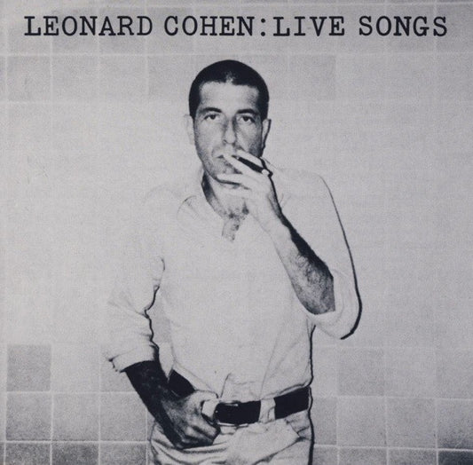 Leonard Cohen - Live Songs (CD, Album, RE)