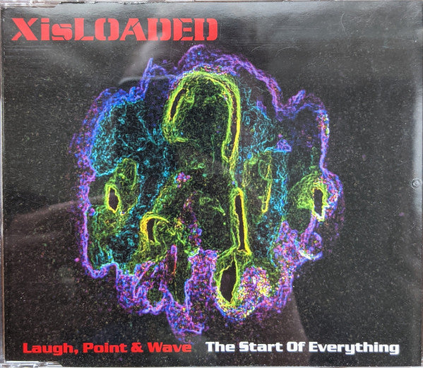 XisLoaded* - Laugh, Point & Wave / The Start Of Everything (CD, Single, Enh)