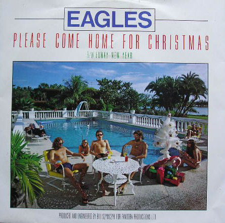 Eagles - Please Come Home For Christmas B/W Funky New Year (7", Single, Sol)