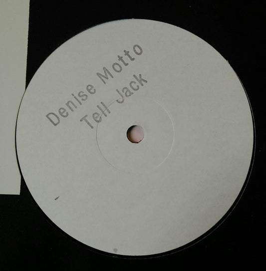 Denise Motto - Tell Jack (Jack The House) (12", W/Lbl)