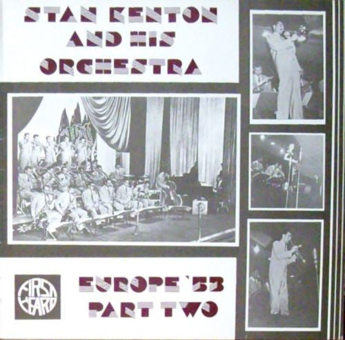 Stan Kenton And His Orchestra - Europe '53 Part Two (LP, Album, Mono)