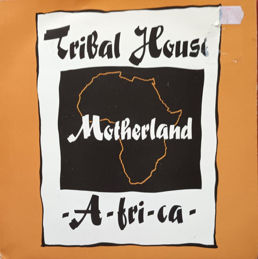 Tribal House - Motherland -A-fri-ca- (7", Single, Sol)