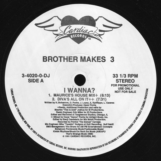 Brother Makes 3 - I Wanna? (12", Promo)