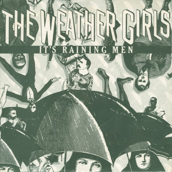 The Weather Girls - It's Raining Men (7", Single, Pap)