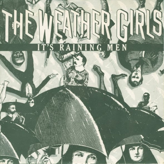 The Weather Girls - It's Raining Men (7", Single, Pap)
