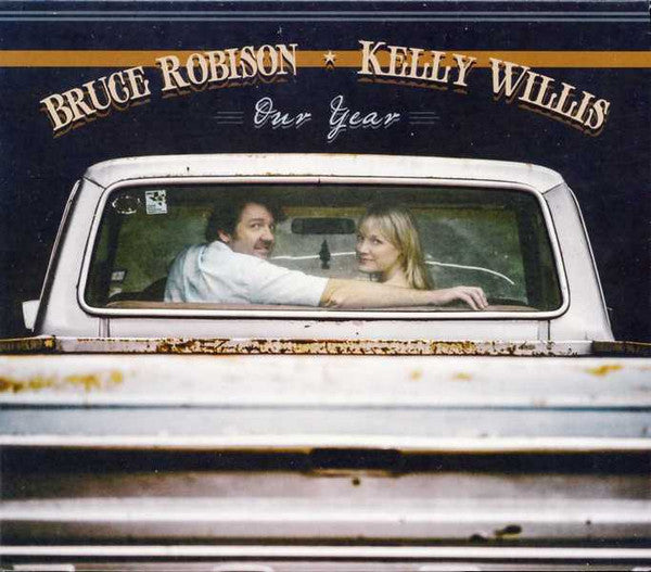 Kelly Willis & Bruce Robison - Our Year (CD, Album)