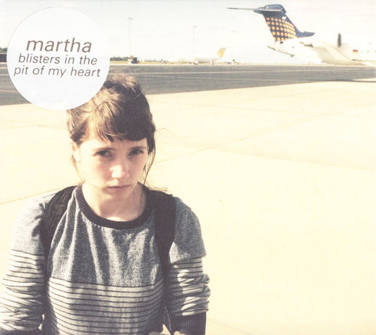 Martha (13) - Blisters In The Pit Of My Heart (CD, Album)