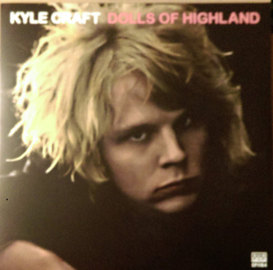 Kyle Craft - Dolls Of Highland (2xLP, Album, Ltd, Pin)