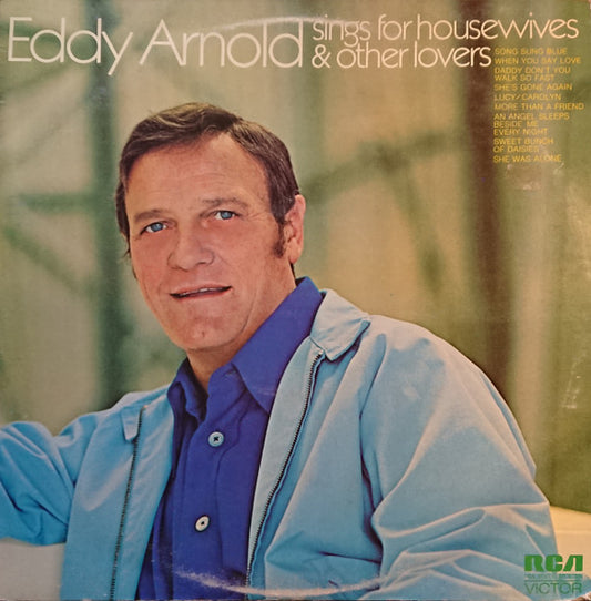 Eddy Arnold - Eddy Arnold Sings For Housewives And Other Lovers (LP)