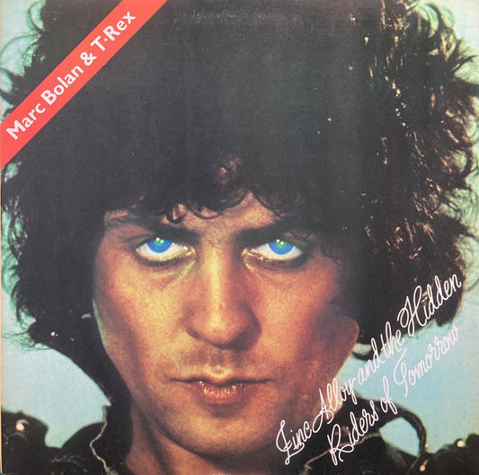 Marc Bolan & T•Rex* - Zinc Alloy And The Hidden Riders Of Tomorrow Or A Creamed Cage In August (LP, Album, Gat)