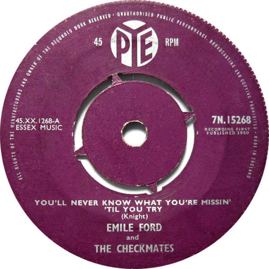 Emile Ford And The Checkmates* - You'll Never Know What You're Missin' 'Til You Try (7", Single)