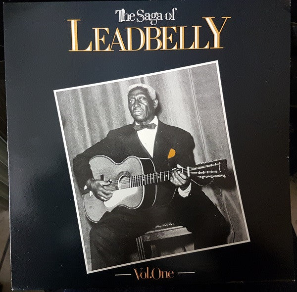 Leadbelly - The Saga Of Leadbelly Volume 1 (LP, Comp, RE)