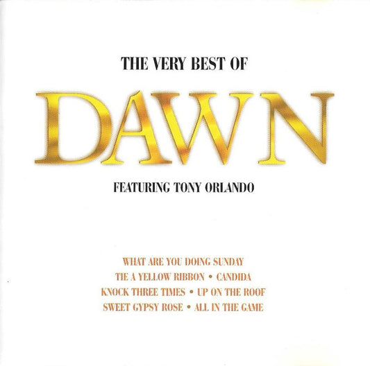 Dawn (5) Featuring Tony Orlando - The Very Best Of Dawn Featuring Tony Orlando (CD, Comp)