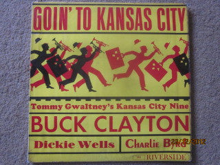 Tommy Gwaltney's Kansas City Nine Featuring Buck Clayton - Goin' To Kansas City (LP, Album, Mono)