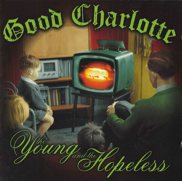 Good Charlotte - The Young And The Hopeless (CD, Album, Enh, CD )