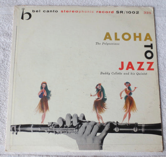 The Polynesians / Buddy Collette Quintet - Aloha To Jazz (LP, Album, Blu)