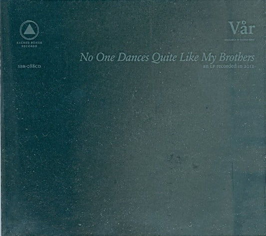 Vår (2) - No One Dances Quite Like My Brothers  (CD, Album)