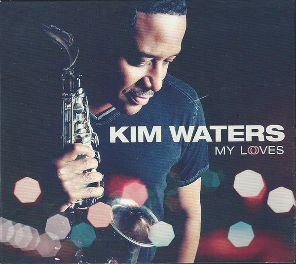 Kim Waters - My Loves (CD, Album)