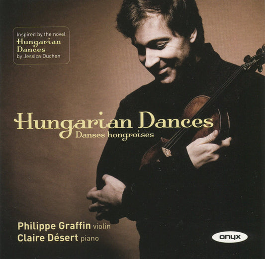 Philippe Graffin • Claire Désert - Hungarian Dances (CD, Album)