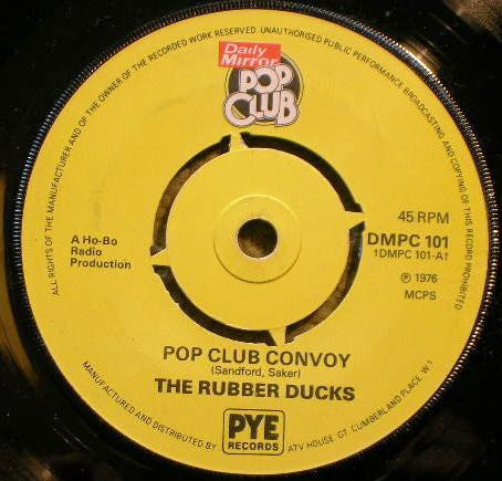 The Rubber Ducks - Pop Club Convoy (7", Single)