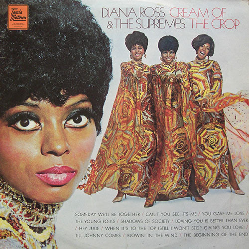 Diana Ross & The Supremes* - Cream Of The Crop (LP, Album)