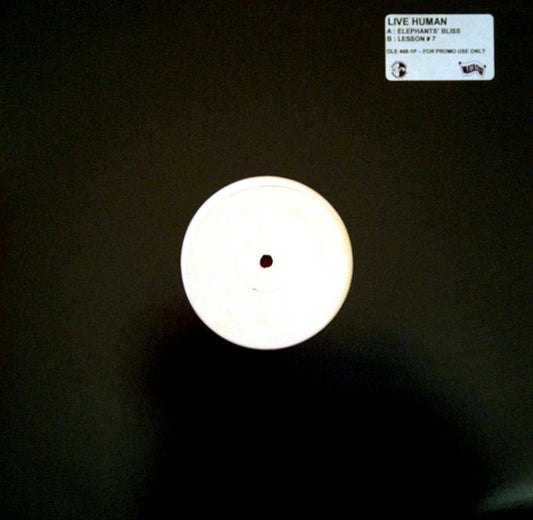 Live Human - Elephants' Bliss / Lesson # 7 (12", Promo, W/Lbl)