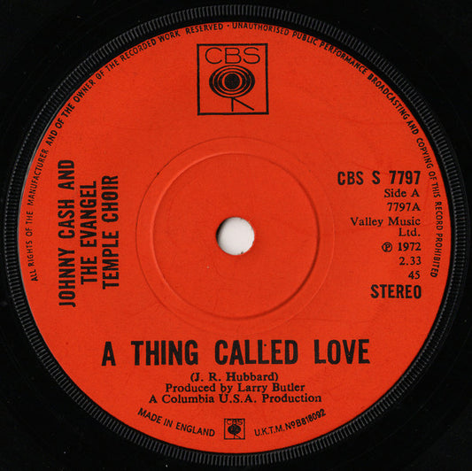 Johnny Cash And The Evangel Temple Choir - A Thing Called Love (7", Single, Sol)