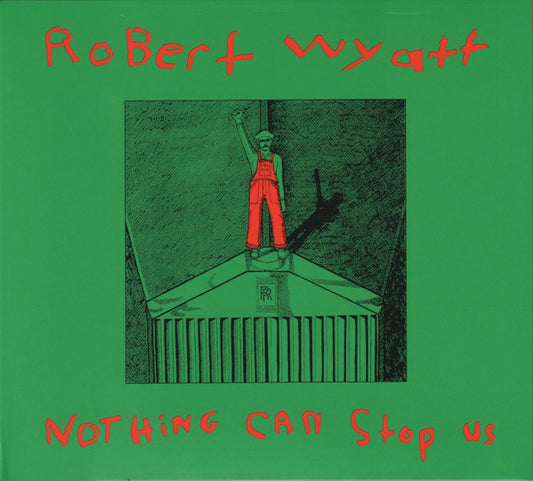 Robert Wyatt - Nothing Can Stop Us (CD, Comp, RE)