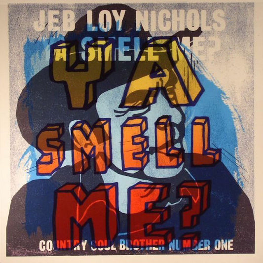 Jeb Loy Nichols - Ya Smell Me? (10", MiniAlbum)