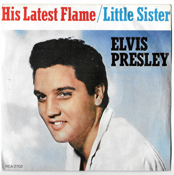 Elvis Presley - His Latest Flame / Little Sister (7", Single, RE, Fou)