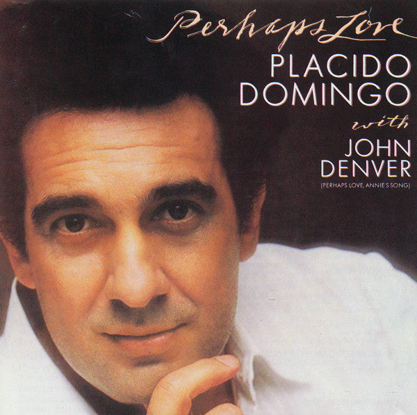 Placido Domingo With John Denver - Perhaps Love (CD, Album, RE, DAD)