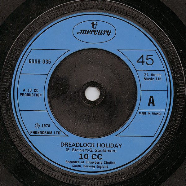 10 CC* - Dreadlock Holiday (7", Single, Blu)