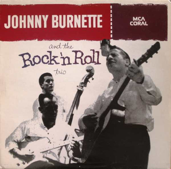 Johnny Burnette And The Rock 'N Roll Trio* - Johnny Burnette And The Rock 'N Roll Trio (LP, Album, Mono, RE)