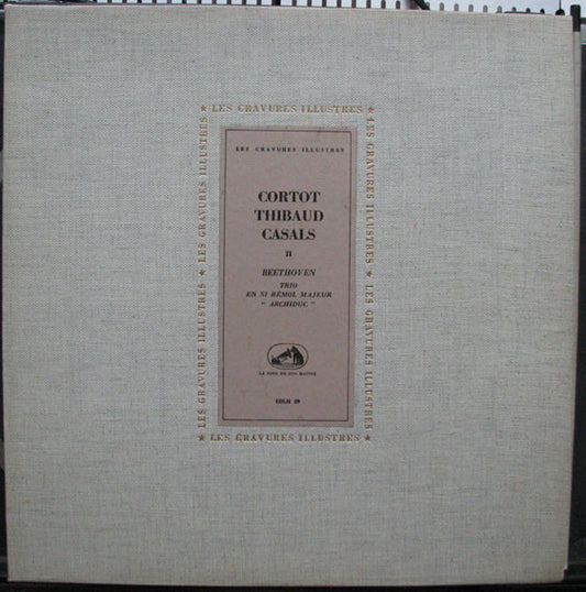 Cortot*, Thibaud*, Casals* - Beethoven* - Trio En Si Bémol Majeur "Archiduc" (LP, Mono)