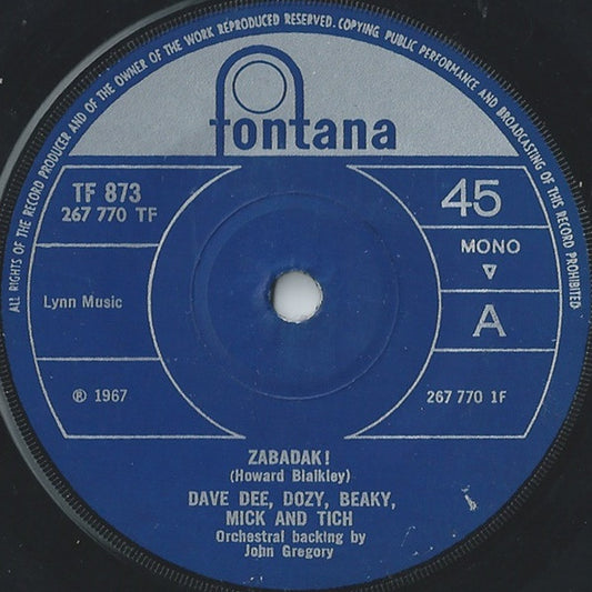 Dave Dee, Dozy, Beaky, Mick And Tich* - Zabadak! (7", Single, Mono, Sol)