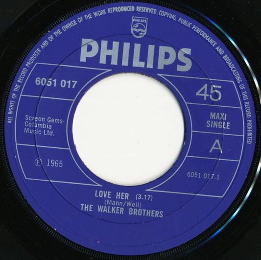 The Walker Brothers - Love Her / The Sun Ain't Gonna Shine Anymore / Make It Easy On Yourself (7", Maxi)