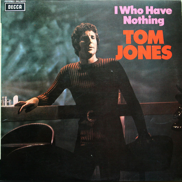 Tom Jones - I Who Have Nothing (LP, Album)