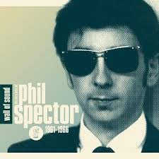 Phil Spector - Wall Of Sound: The Very Best Of Phil Spector 1961-1966 (CD, Comp, RM)