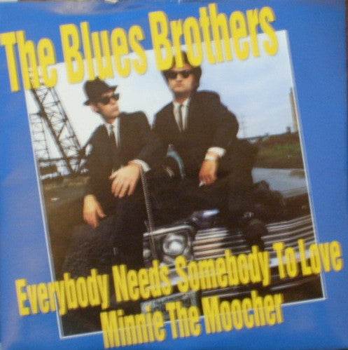 The Blues Brothers - Everybody Needs Somebody To Love / Minnie The Moocher (7", Single)