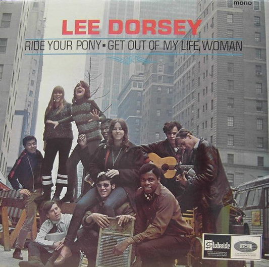 Lee Dorsey - Ride Your Pony - Get Out Of My Life Woman (LP, Album, Mono)