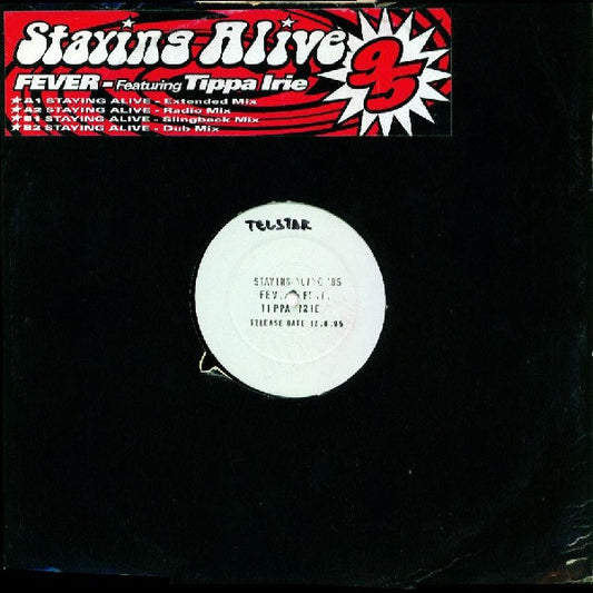 Fever (6) Featuring Tippa Irie - Staying Alive 95 (12", W/Lbl, Sta)