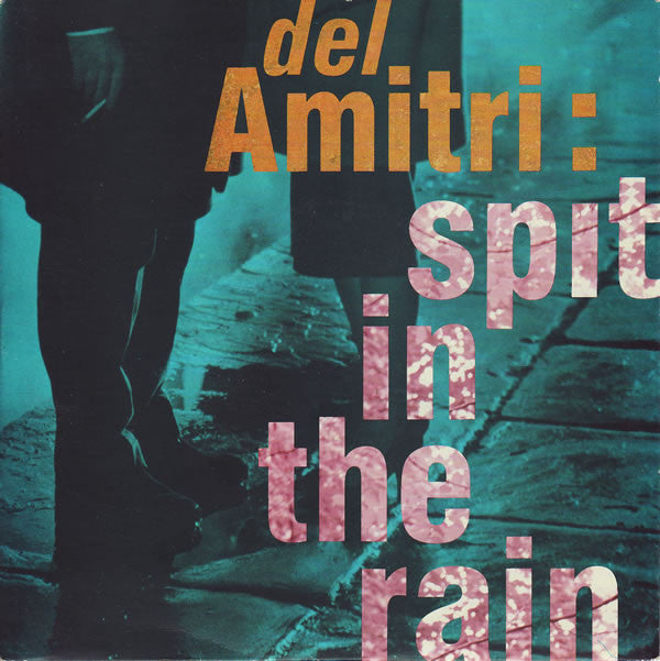 Del Amitri - Spit In The Rain (7", Single)