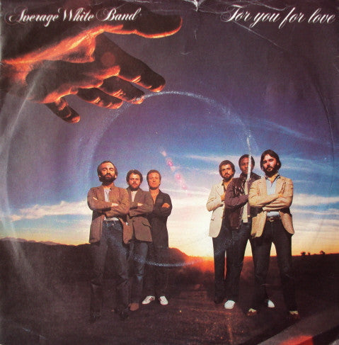 Average White Band - For You For Love (7")