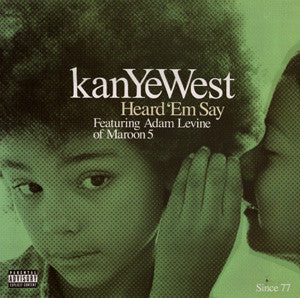 Kanye West - Heard 'Em Say (12")
